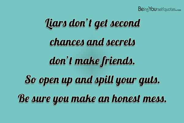 Liars don’t get second chances and secrets don’t make