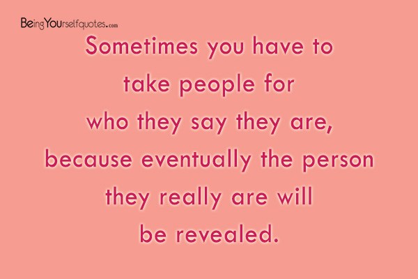 Sometimes you have to take people for