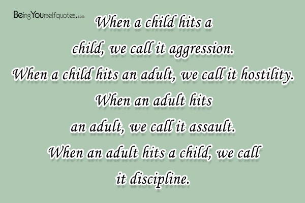 When a child hits a child, we call it aggression